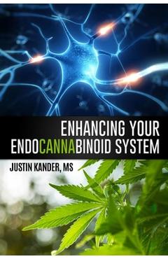 Poza produsului Enhancing Your Endocannabinoid System - Justin Kander