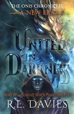 A New Era: United In Darkness - R. E. Davies