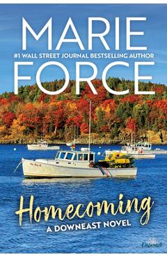 Homecoming: A Downeast Novel - Marie Force