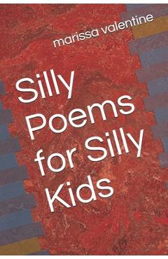 Coperta cărții 'Silly Poems for Silly Kids - Marissa Valentine'