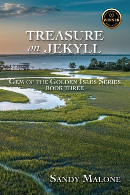 Coperta cărții 'Treasure on Jekyll: Gem of the Golden Isles Series Book Three - Sandy Malone'