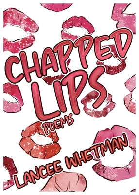 Chapped Lips - Lancee Whetman