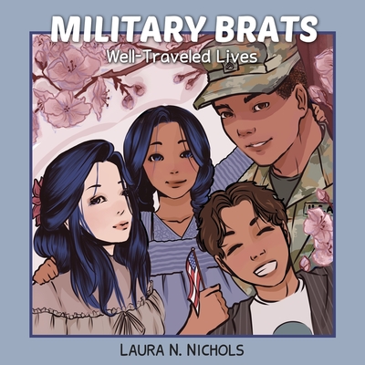 Military Brats: Well-Traveled Lives - Neda Akgun