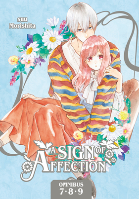 A Sign of Affection Omnibus 3 (Vol. 7-9) - Suu Morishita