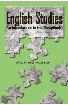 Coperta cărții 'English Studies: An Introduction to the Discipline(s) - Bruce Mccomiskey'