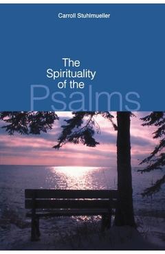 Coperta cărții 'The Spirituality of the Psalms - Carroll Stuhlmueller'