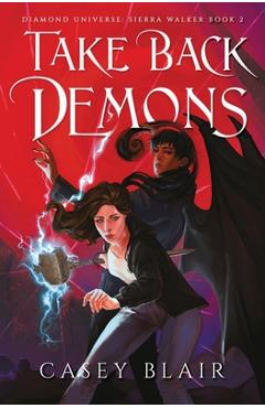 Coperta cărții 'Take Back Demons - Casey Blair'