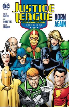 Justice League International Book One: Born Again (2025 Edition) - J. M. Dematteis
