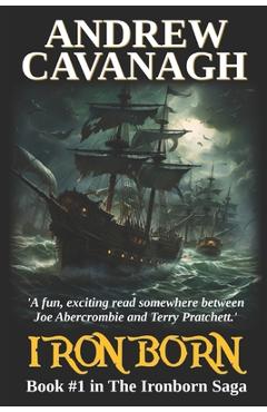 Coperta cărții 'Ironborn: Book #1 in The Ironborn Saga - Andrew Cavanagh'