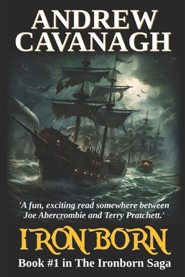 Coperta cărții 'Ironborn: Book #1 in The Ironborn Saga - Andrew Cavanagh'