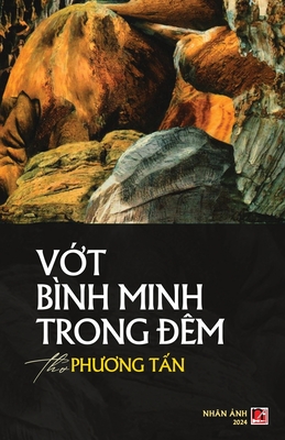 Vớt Bình Minh Trong Đêm (softcover - color) - Phuong Tan