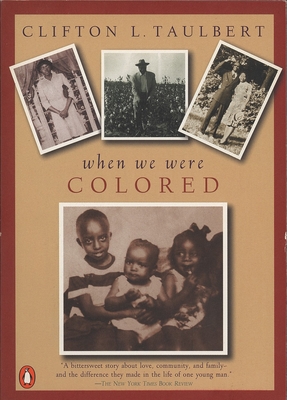 Coperta cărții 'Once Upon a Time When We Were Colored: Tie In Edition - Clifton L. Taulbert'