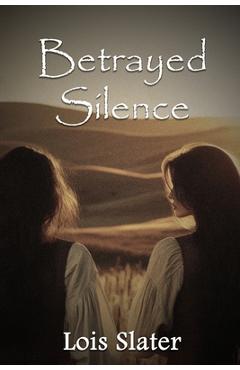 Coperta cărții 'Betrayed Silence -'