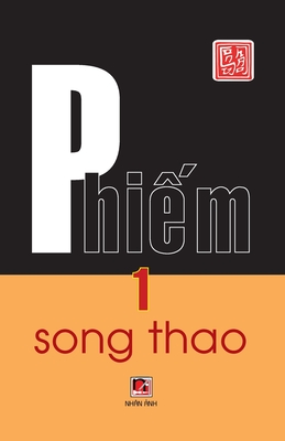 Phiếm 1 (2024 edition) - Song Thao