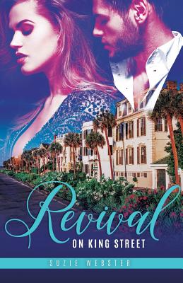 Coperta cărții 'Revival on King Street: Book #1 Lowcountry Liaisons - Suzie Webster'