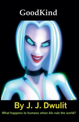 GoodKind - J. J. Dwulit
