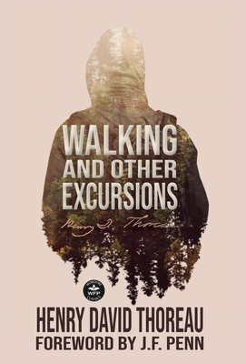 Walking and Other Excursions - Henry David Thoreau