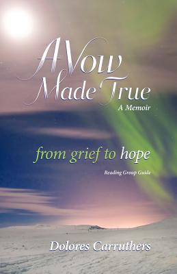 A Vow Made True - Dolores Carruthers