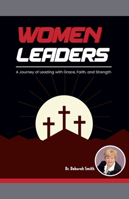 Coperta cărții 'Women Leaders - Deborah Lynn Sigmon Smith'