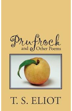 Poza produsului Prufrock and Other Poems - T. S. Eliot