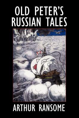 Coperta cărții 'Old Peter's Russian Tales - Arthur Ransome'