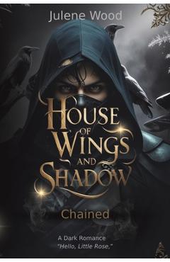 Poza produsului House of Wings and Shadow - Julene Wood