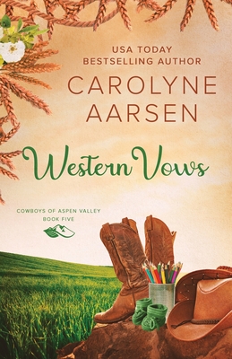 Western Vows: A Sweet Western Romance - Carolyne Aarsen