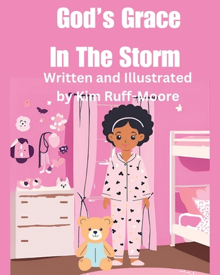 God's Grace In The Storm - Kim Ruff-moore