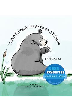 Coperta cărții 'There Doesn't Have to Be a Reason - M. C. Kasper'