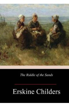 Poza produsului The Riddle of the Sands - Erskine Childers