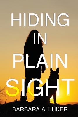 Coperta cărții 'Hiding in Plain Sight - Barbara A. Luker'