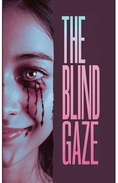 Coperta cărții 'The Blind Gaze - Sadegh Hedayat'