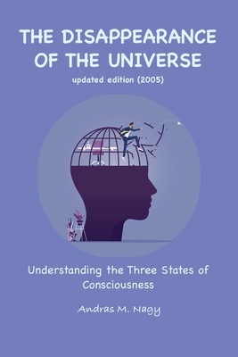 The Disappearance of the Universe - Andras M. Nagy