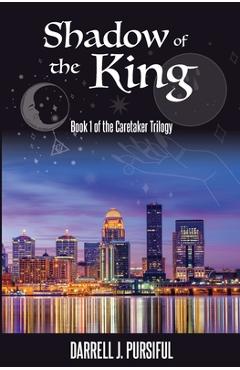 Coperta cărții 'Shadow of the King - J. Pursiful'