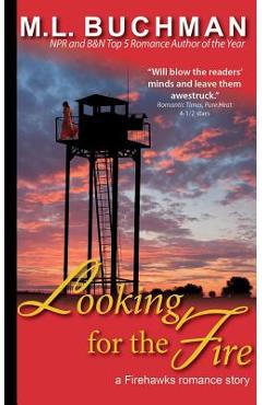 Poza produsului Looking for the Fire - M. L. Buchman