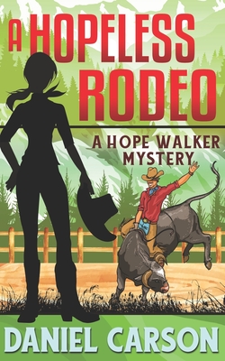 A Hopeless Rodeo - Daniel Carson