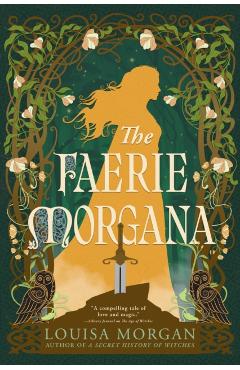 The Faerie Morgana - Louisa Morgan