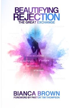 Coperta cărții 'Beautifying Rejection: The Great Exchange - Bianca Brown'