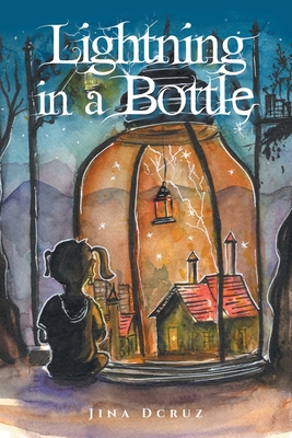 Lightning in a Bottle - Jina Dcruz