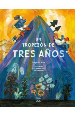 Un Tropezón de Tres Años (Spanish Edition): Basado En Un Cuento Popular Coreano - Dayeon Auh