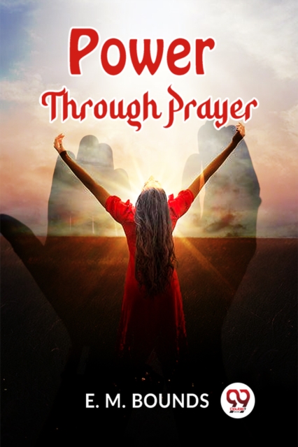 Power Through Prayer - 