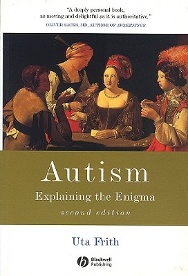 Autism: Explaining the Enigma - Uta Frith