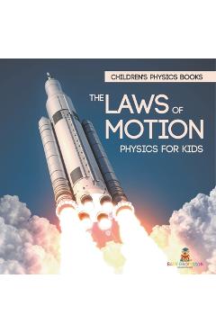 Coperta cărții 'The Laws of Motion: Physics for Kids Children's Physics Books -'