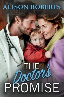 The Doctor's Promise - Alison Roberts