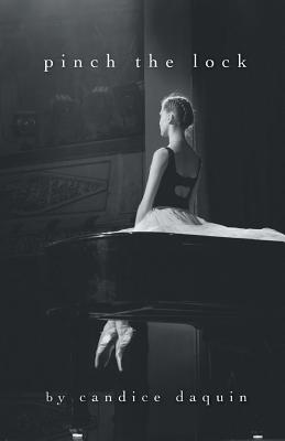 Pinch the Lock - Candice Louisa Daquin