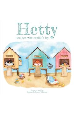 Poza produsului Hetty the Hen Who Couldn't Lay - Sarah Igo