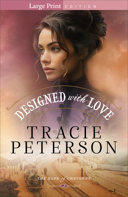 Designed with Love - Tracie Peterson