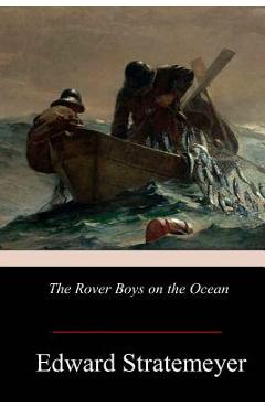 Coperta cărții 'The Rover Boys on the Ocean - Edward Stratemeyer'