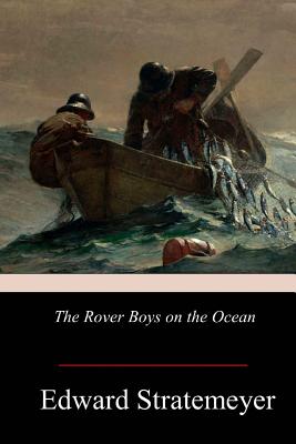 The Rover Boys on the Ocean - Edward Stratemeyer