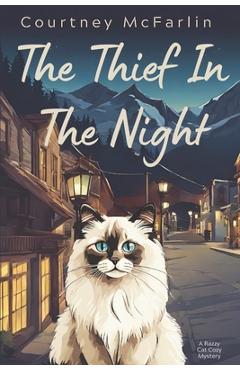 Coperta cărții 'The Thief in the Night: A Razzy Cat Cozy Mystery Series #4 - Courtney Mcfarlin'